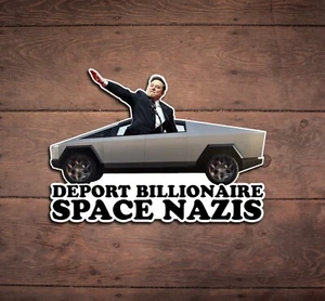 Deport Elon Musk Die Cut Sticker, Funny, Liberal, Anti Elon, FDT, Space X, Tesla - Picture 1 of 2