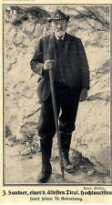 J.Santer ( einer d.ältesten Tiroler Bergsteiger ) Historische Aufnahme von 1910