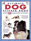 Ultimate Dog Sticker Book: with 100 amazing stickers by Armadillo Books (English