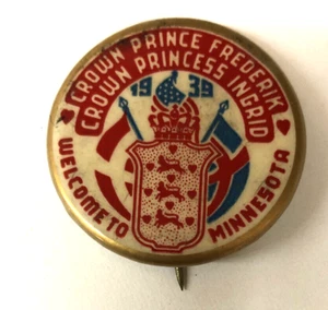 1938 Pin Back Button Crown Prince Frederik Denmark Minnesota Visit - Picture 1 of 2