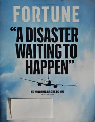 Fortune Magazine April May 2024 How Boeing Broke Down Disaster Waiting To Happen - Image 1 of 4