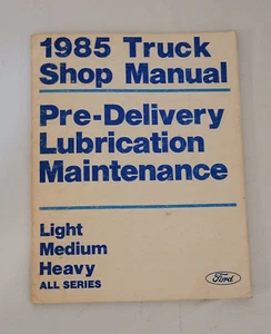 1985 Ford Light Medium Heavy Truck Shop Manual All Series Pre Delivery - Picture 1 of 3