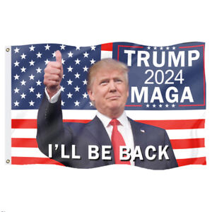 Donald Trump 2024 Flags I Will Be Back Sign Maga Usa Banner 3x5 Ft American Flag