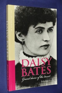 DAISY BATES Bob Reece GRAND DAME OF THE DESERT Aboriginal Anthropology Book - Picture 1 of 12