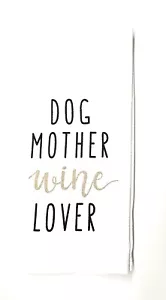 Toallas de cocina 100 % algodón impresas con perros amantes dichos perro madre amante del vino - Imagen 1 de 2