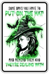 PUT ON THE HAT WITCH sign Metal funny man cave house decor B1485 - Picture 1 of 1