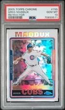 2005 Topps Chrome Greg Maddux #155 Refractor PSA 10 Gem POP 7 Cubs HOF