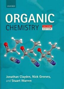 Chimie organique, livre de poche par Clayden, Jonathan ; Greeves, Nick ; Warren, Stu...