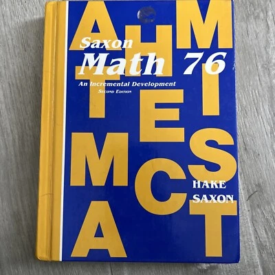 Saxon Math 76 Student Book, Second Edition, Hardcover 1998 - Image 1 of 4