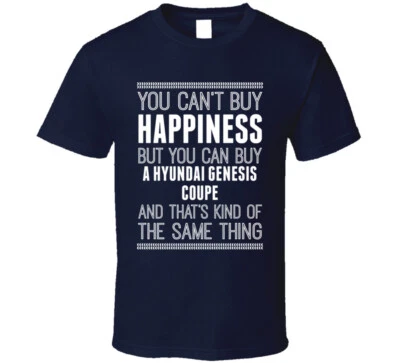 Buy A Hyundai Genesis Coupe Happiness Car Lover T Shirt - Image 1 of 2