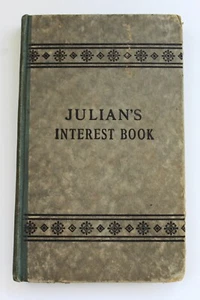 Julian's Interest Book - Per Act of Congress 1888 - Simple & Compound Interest - Picture 1 of 6