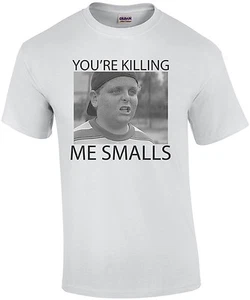 You're Killing Me Smalls - Sandlot T-Shirt - Picture 1 of 1