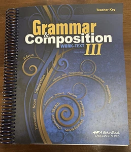 A Beka Grammar&Composition III 3 Work-Text Teacher Key 5th Edition Student Quiz/ - Imagen 1 de 7