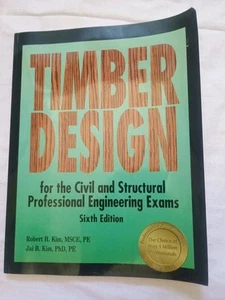 Timber Design for the Civil and Structural Professional Engineering Exams 6th Ed - Picture 1 of 12