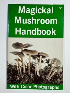 MAGICKAL MUSHROOM HANDBOOK : Richard Alan Miller 1976 1st Ed/1st Print PSILOCYBE - Picture 1 of 6