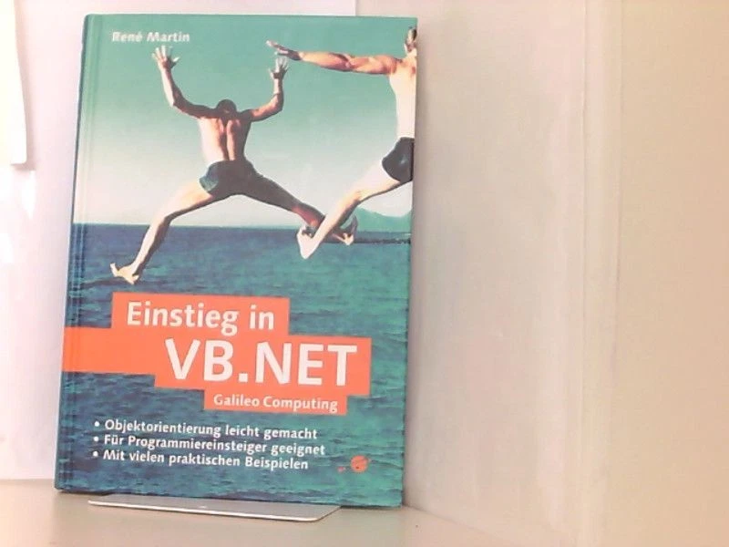 Einstieg in VB.NET: Für Programmieranfänger (Galileo Computing) Martin, Rene: - Bild 1 von 1