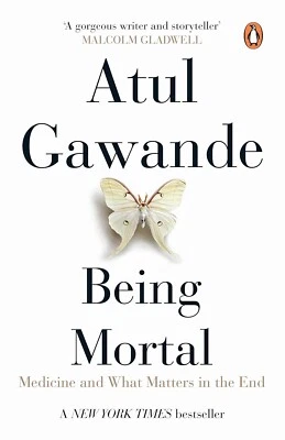 Being Mortal: Medicine and What Matters in the End by Atul Gawande(Paperback)NEW - Image 1 of 3