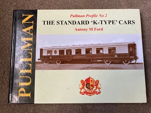 Pullman Profile: No. 2: The Standard 'K' Type Cars by Antony M. Ford - Picture 1 of 6