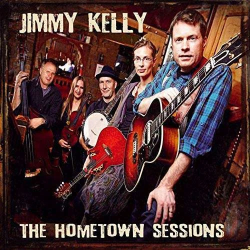 Jimmy Kelly - The Hometown Sessions CD NEU - Bild 1 von 1