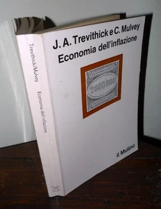 Trevithick/Mulvey,ECONOMIA DELL'INFLAZIONE,1977 il Mulino - Imagen 1 de 6