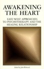 Awakening the Heart: East/West Approaches to - paperback, 9780394721828, Welwood