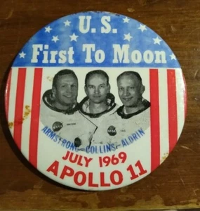 U.S. First to Moon Apollo 11 Large Pinback  - Picture 1 of 3