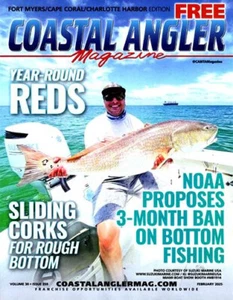 COASTAL ANGLER FISHING MAG FEB 2025-SLIDING CORKS -YR ROUND REDS -BOTTOM FISHING - Bild 1 von 1