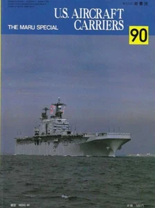 Maru Special No.85 U.S. Aircraft Carriers USS Tarawa & Iowa Jima Class - Imagen 1 de 3