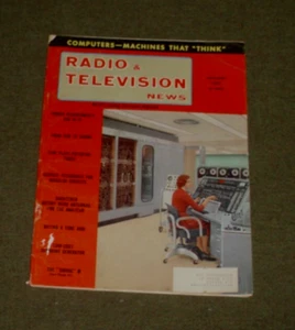 Radio and Television News- original Jan. 1957 - "Computers-Machines that Think" - Photo 1/3