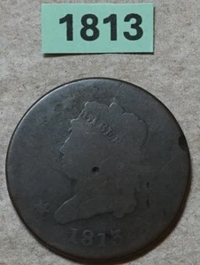 1813 CLASSIC HEAD LARGE CENT US COPPER COIN RATES: AG-G CLEAR DATE &DENOMINATION - Picture 1 of 2