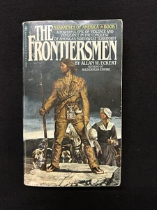 THE FRONTIERSMEN Allan W. Eckert pb 10th printing 1981 - Picture 1 of 8