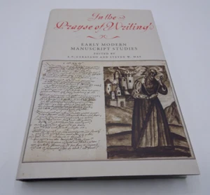 In the Prayse of Writing: Early Modern Manuscript Studies, Cerasano/May, 2012 - Picture 1 of 13