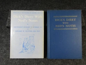 DICK'S DIERY WITH NED'S NOTES By Lieut. Richard Y. Summat 1st Edition 1972 HC/DJ - Picture 1 of 12