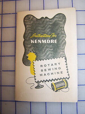 Vintage Kenmore Rotary  Sewing Machine  Manual Good Shape • 14.71$
