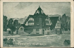 Kent,WA Methodist Episcopal Church 1910  King County Washington Postcard - Picture 1 of 2