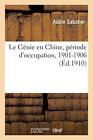 Le Genie En Chine, Periode D'occupation, 1901-1906.9782013417181 Free Shipping<|