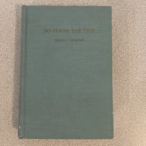 So Turns the Tide Wesley Thompson 1965 Civil War History Shoals Alabama Signed - Picture 1 of 11