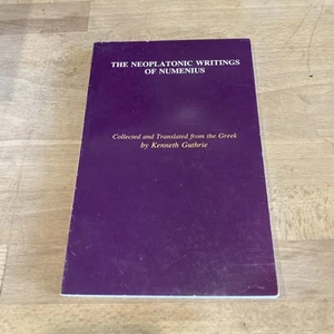 RARE 1987 PAPERBACK Kenneth Guthrie THE NEOPLATONIC WRITINGS OF NUMENIUS - Imagen 1 de 11