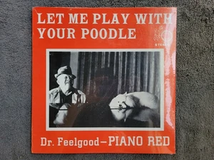 DR FEELGOOD PIANO RED LET ME PLAY WITH YOUR POODLE NEW SEALED - Picture 1 of 2