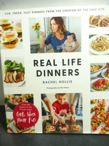 REAL LIFE DINNERS FAST & FRESH DINNERS RACHEL HOLLIS COOKBOOK - Imagen 1 de 6