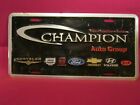 LICENSE PLATE Car Tag CHAMPION AUTO GROUP Chrysler JEEP Ford CHEVY Dodge [Y114