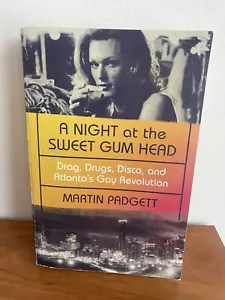 A NIGHT AT THE SWEET GUM HEAD: Drag, Drugs, Disco, and Atlanta's Gay Revolution - Imagen 1 de 3