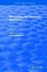 MICROCOMPUTER QUANTUM MECHANICS by -  New 9781315895482 Fast Free Shipping..