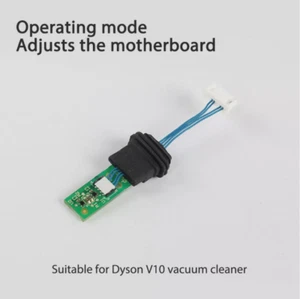 Operating Working Mode Adjustment Motherboard Part for Dyson V10 Vacuum Cleaner - Picture 1 of 4