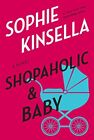 Shopaholic & Baby: A Novel, Book Cover May Vary - Kinsella, Sophie - Paperba...