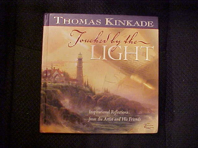 Touched by the Light by Thomas Kinkade 2003 Hardcover Book Illustrated  - Image 1 of 1