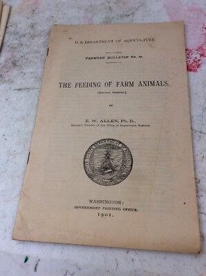 US DEPARTMENT OF AGRICULTURE FARMERS BULLETIN The Feeding Of Farm Animals 1901 • 9.99$