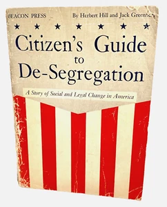 Citizen's Guide to De-segregation 1955 First ed. Herbert Hill and Jack Greenberg - Picture 1 of 3