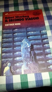SF NARRATIVA D'ANTICIPAZIONE- ROBERT SILVERBERG - IL SECONDO VIAGGIO- NORD-LIB31 - Picture 1 of 1