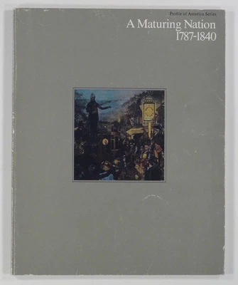 1971 Social Studies text A MATURING NATION 1787–1840 Profile of America TPB Ohio - Image 1 of 4